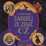 Čaroděj ze země Oz - Lyman Frank Baum – Hledejceny.cz