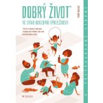 Dobrý život - Tomáš Hajzler – Hledejceny.cz