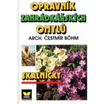 Opravník zahr.omylů-skalničky - Čestmír Bohm – Hledejceny.cz