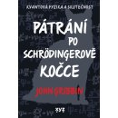 Pátrání po Schrödingerově kočce - John Gribbin