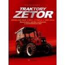 Traktory Zetor - Modelové řady Z 5011 - Z 7341 r. v. 1980 - 2004 - Konstrukce, údržba, seřizování a zaměnitelnost dílů - Lupoměch František