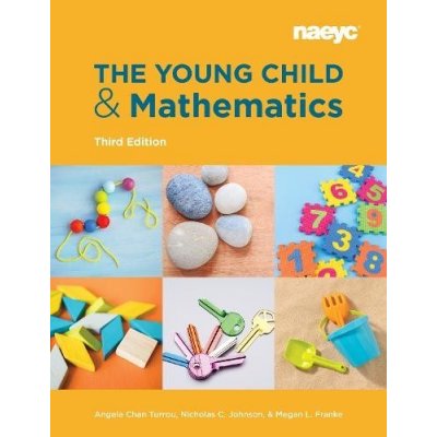 The Young Child and Mathematics, Third Edition Turrou Angela ChanPaperback