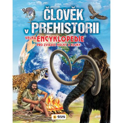 Člověk v prehistorii – Hledejceny.cz