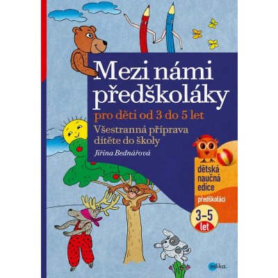 Mezi námi předškoláky - 3 - 5 let – Hledejceny.cz