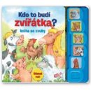 Kdo to budí zvířátka? - kniha se zvuky