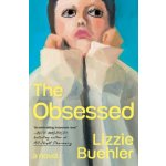 Obsessed - Lizzie Buehler – Hledejceny.cz
