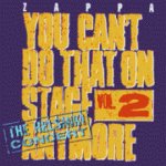 Frank Zappa - You Can't Do That On Stage Anymore, Vol.2 - The Helsinki Concert CD – Hledejceny.cz