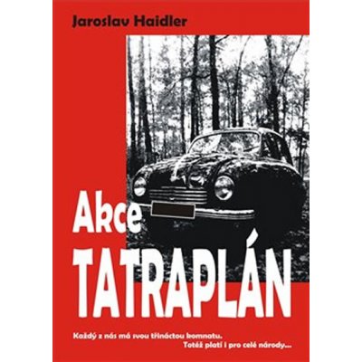 Akce Tatraplán - Jaroslav Haidler – Zboží Mobilmania