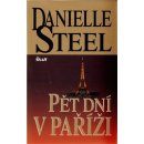 Pět dní v Paříži - Danielle Steel