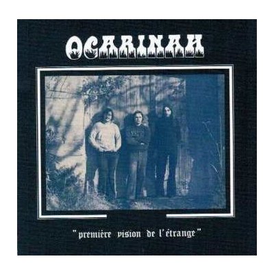 Ocarinah - Premiére Vision De L'Étrange LP – Hledejceny.cz