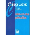 Český jazyk pro 1. ročník gymnázií - Metodická příručka - Kostečka Jiří – Zboží Mobilmania