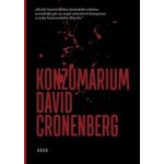 Konzumárium - David Cronenberg – Hledejceny.cz