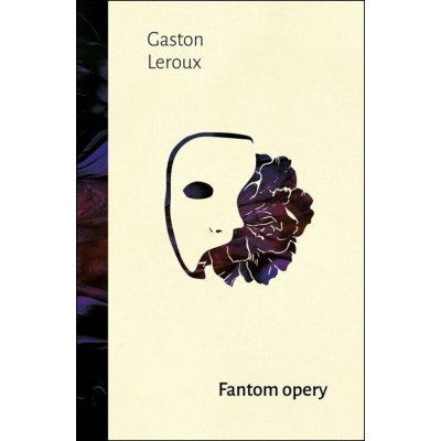 Fantom opery - Gaston Leroux – Hledejceny.cz