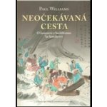 Neočekávaná cesta -- O konverzi z buddhismu ke katolickému křesťanství - Williams Paul – Hledejceny.cz