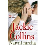 Naivní mrcha - Collins Jackie – Hledejceny.cz