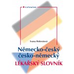 NĚMECKO-ČESKÝ, ČESKO-NĚMECKÝ LÉKAŘSKÝ SLOVNÍK - Ivana Mokrošová – Sleviste.cz
