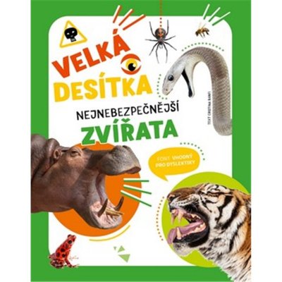 Velká desítka: nejnebezpečnější zvířata - Cristina Banfi