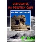 Cestovatel na perutích času Vojtěch Zamarovský Pavel Toufar – Hledejceny.cz