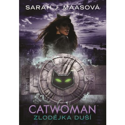 Catwoman - Zlodějka duší - Sarah Janet Maas – Sleviste.cz