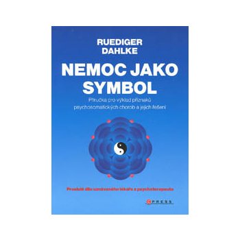 Nemoc jako symbol - Ruediger Dahlke