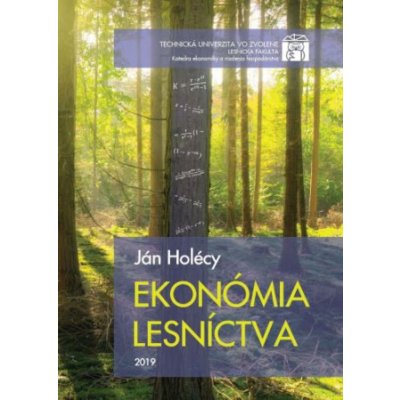 Ekonómia lesníctva - Ján Holécy – Zboží Mobilmania