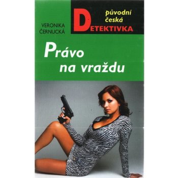 Právo na vraždu - Veronika Černucká