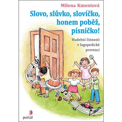 Slovo, slůvko, slovíčko, honem poběž, písničko! – Milena Kmentová – Zboží Mobilmania