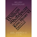 Král Jindřich VI. - Shakespeare William – Zbozi.Blesk.cz