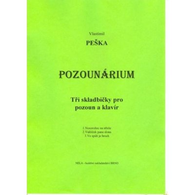 Peška Vlastimil Pozounárium – Hledejceny.cz