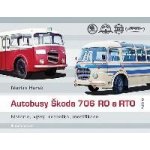 Autobusy Škoda 706 RO a RTO - Harák Martin, Pevná vazba vázaná – Hledejceny.cz