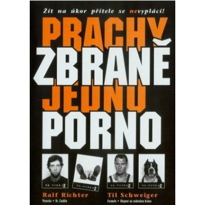 Prachy, zbraně, jedno porno