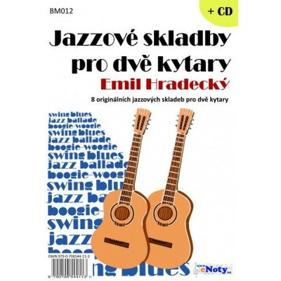 Jazzové skladby pro dvě kytary + CD Hradecký Emil noty – Zbozi.Blesk.cz