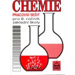 Chemie pro 8. ročník základní školy Pracovní sešit - Hana Čtrnáctová a kol. – Hledejceny.cz