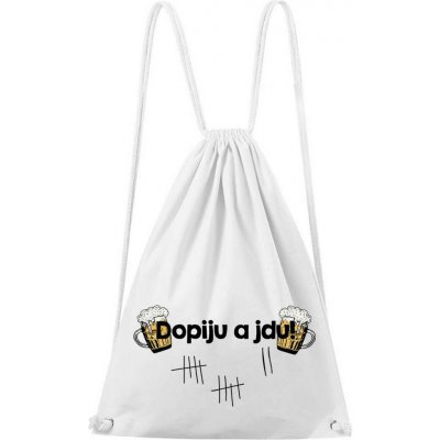 Dobrý triko bavlněný batoh Dopiju a jdu Bílá – Hledejceny.cz