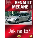 Renault Mégane II od roku 2002 do roku 2008 - Jak na to? 103. Peter T. Gill – Zboží Mobilmania