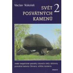 Svět posvátných kamenů 2 - Václav Vokolek – Hledejceny.cz