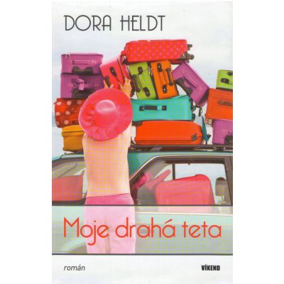 Heldt Dora: Moje drahá teta Kniha – Hledejceny.cz