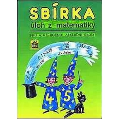 Sbírka úloh z matematiky pro 4. a 5. ročník základních škol - Kaslová Michaela a kolektiv