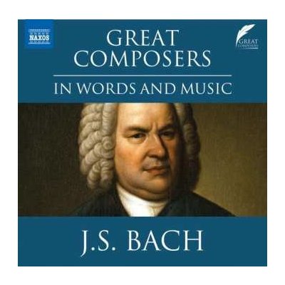 Various - The Great Composers In Words And Music - J. S. Bach CD – Zboží Mobilmania