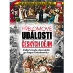 Přelomové události českých dějin - Od příchodu věrozvěstů po rozpad Československa - kolektiv autorů – Hledejceny.cz