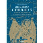 Černá křídla Cthulhu 5 - Joshi S. T. – Zboží Mobilmania