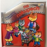 Na nákupech - Zvířátkové leporelo – Hledejceny.cz