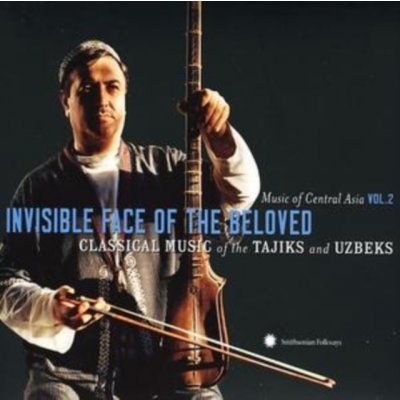 Invisible Face of the Beloved - Classical Music of the Tajiks – Zbozi.Blesk.cz