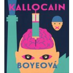 Kallocain - Karin Boye – Zboží Dáma