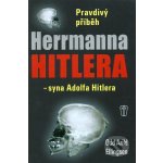 Pravdivý příběh Herrmanna Hitlera – Hledejceny.cz