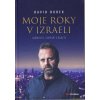 Kniha Moje roky v Izraeli - Jarmulky, surfaři a rakety - David Borek