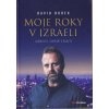 Moje roky v Izraeli - Jarmulky, surfaři a rakety - David Borek