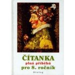 Čítanka plná příběhů pro 8.r. - Štěpán Ludvík – Hledejceny.cz