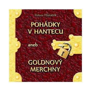 Pohádky v hantecu aneb goldnový merchny