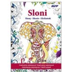 Omalovánky antistresové Sloni 210x290/32s – Zboží Dáma